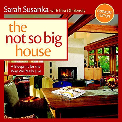 The Not So Big House