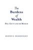 The Burdens of Wealth