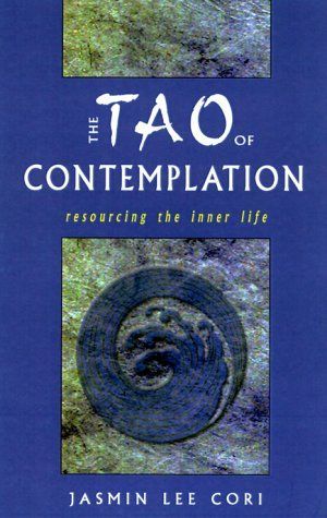 The Tao of Contemplation