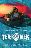 Teter Mek and the Mystery of Pearl Shell Island