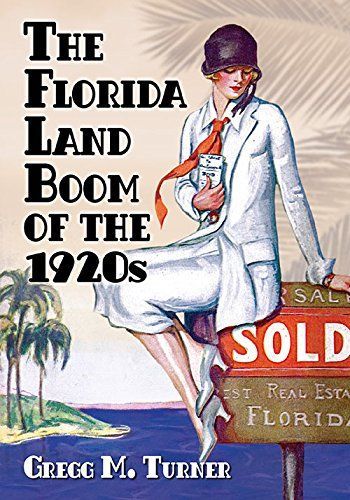 The Florida Land Boom of the 1920s