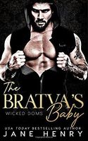The Bratva's Baby: a Dark Mafia Romance