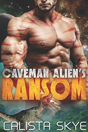 Caveman Alien's Ransom