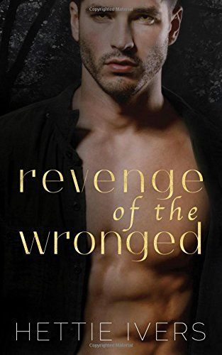 Revenge of the Wronged