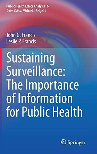 Sustaining Surveillance: The Importance of Information for Public Health