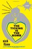 The Ticking Is the Bomb: A Memoir