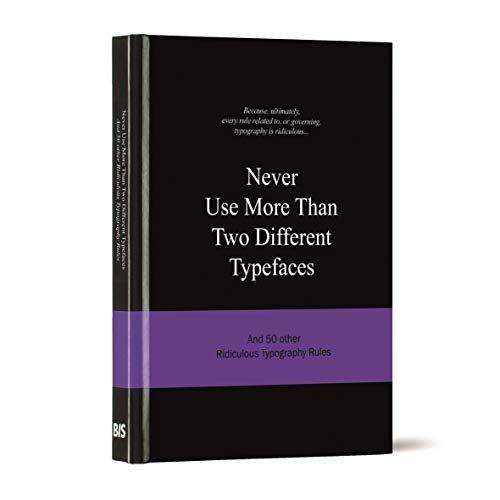 Never Use More Than Two Different Typefaces