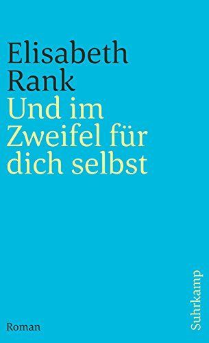 Und im Zweifel für dich selbst