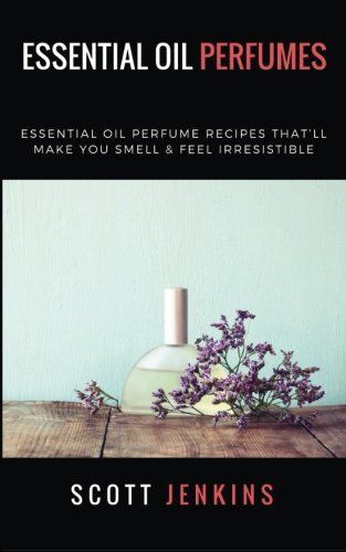 Essential Oil Perfumes