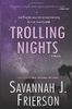 Trolling Nights