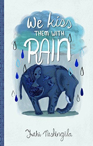 We Kiss Them with Rain