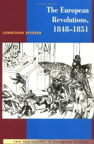 The European Revolutions, 1848-1851