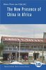 The New Presence of China in Africa