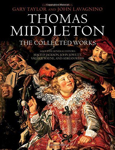 Thomas Middleton: The Collected Works