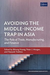 Avoiding the Middle-Income Trap in Asia