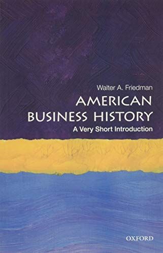 American Business History: a Very Short Introduction