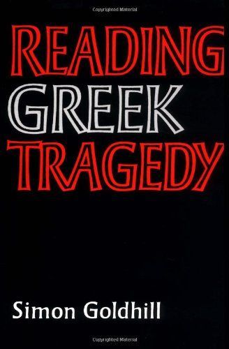 Reading Greek Tragedy