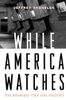 While America Watches