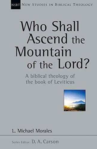 Who Shall Ascend the Mountain of the Lord?