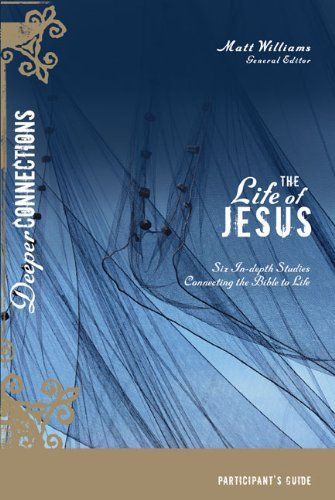 The Life of Jesus Participant's Guide