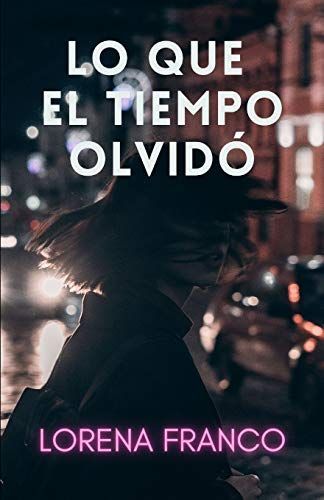 Lo que el tiempo olvido