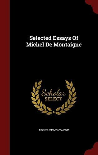 Selected Essays of Michel de Montaigne
