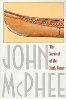 The Survival of the Bark Canoe