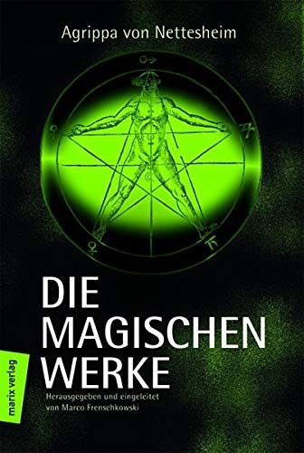 Die magischen Werke und weitere Renaissancetraktate