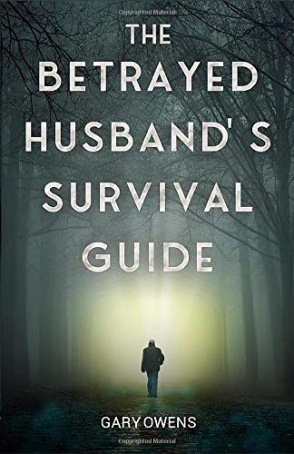 The Betrayed Husband's Survival Guide