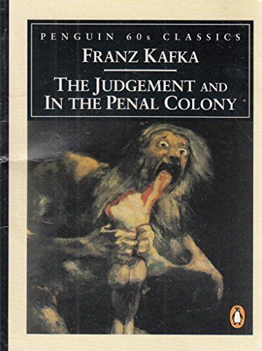 The Judgement and in the Penal Colony