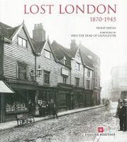 Lost London, 1870-1945
