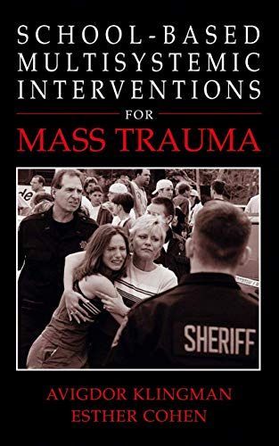 School-Based Multisystemic Interventions For Mass Trauma