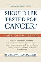 Should I Be Tested for Cancer?