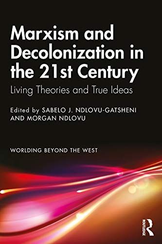 Marxism and Decolonization in the 21st Century