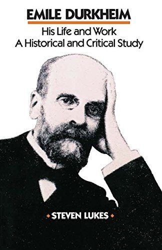 Emile Durkheim, His Life and Work