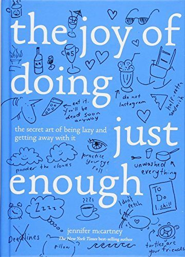 The Joy of Doing Just Enough
