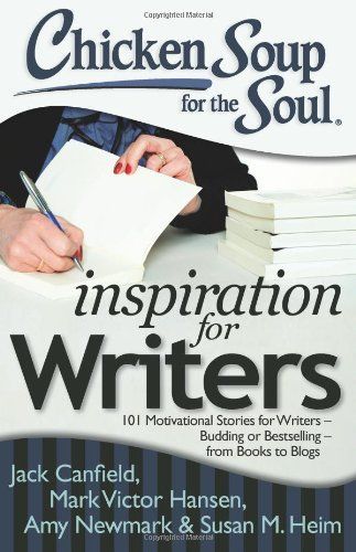 Chicken Soup for the Soul: Inspiration for Writers