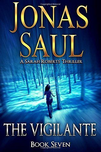The Vigilante (Sarah Roberts Book 7)