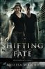 Shifting Fate