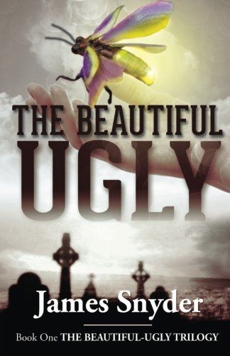 The Beautiful-Ugly (the Beautiful-Ugly Trilogy)