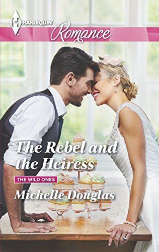 The Rebel and the Heiress