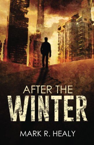 After the Winter (the Silent Earth, Book 1)