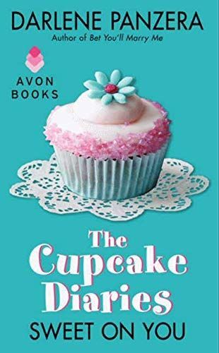 The Cupcake Diaries: Sweet On You