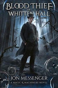 The Blood Thief of Whitten Hall