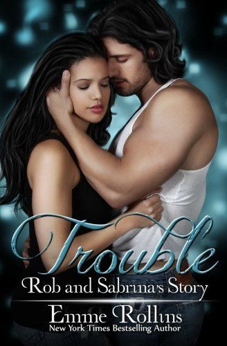 Trouble: Rob and Sabrina's Story