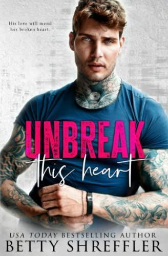 Unbreak This Heart
