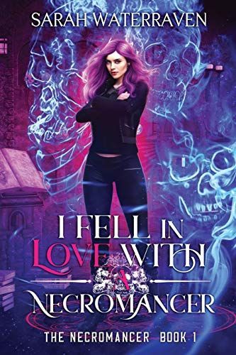 I Fell in Love with a Necromancer