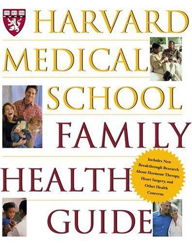 Harvard Medical School Family Health Guide