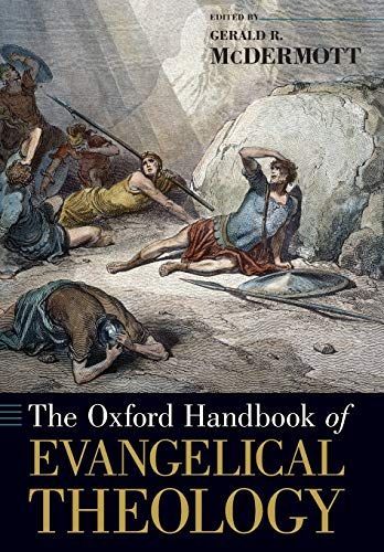 The Oxford Handbook of Evangelical Theology