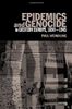 Epidemics and Genocide in Eastern Europe, 1890-1945